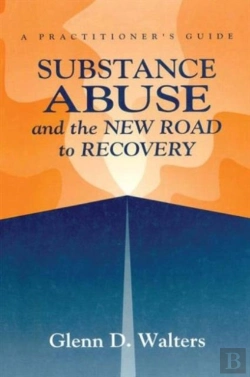 Bertrand.pt - Substance Abuse And The New Road To Recovery