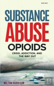 Substance Abuse Opioids