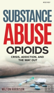 Substance Abuse Opioids