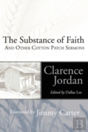 Substance Of Faith And Other Cotton Patch Sermons