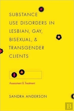 Bertrand.pt - Substance Use Disorders In Lesbian, Gay, Bisexual, And Transgender Clients