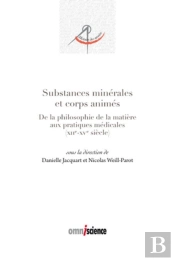 Substances Minérales Et Corps Animés ; Mineral Substances Andanimate Bodies (1100-1500)