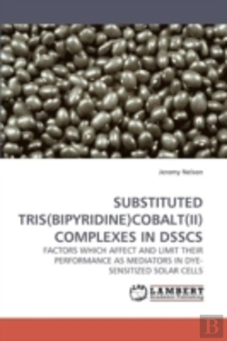 Bertrand.pt - Substituted Tris(Bipyridine)Cobalt(Ii) Complexes In Dsscs