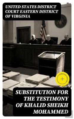 Bertrand.pt - Substitution For The Testimony Of Khalid Sheikh Mohammed