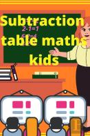Substraction Table Kids Math