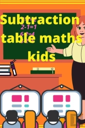 Substraction Table Kids Math