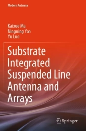 Substrate Integrated Suspended Line Antenna And Arrays