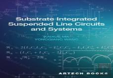 Substrate Integrated Suspended Line Circuits And Systems