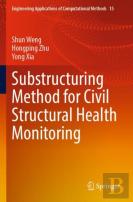 Substructuring Method For Civil Structural Health Monitoring