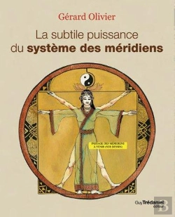 Bertrand.pt - Subtile Puissance Du Systeme Des Meridiens (La)