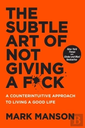 Subtle Art Of Not Giving A F*Ck