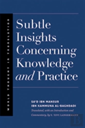 Subtle Insights Concerning Knowledge And Practice