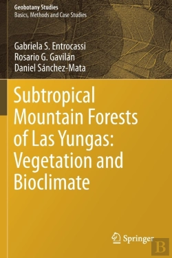 Bertrand.pt - Subtropical Mountain Forests Of Las Yungas: Vegetation And Bioclimate