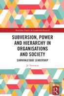 Subversion, Power And Hierarchy In Organisations And Society