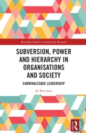 Subversion, Power And Hierarchy In Organisations And Society
