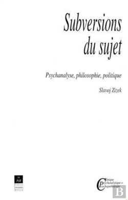 Bertrand.pt - Subversions Du Sujet ; Psychanalyse, Philosophie, Politique