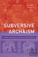 Subversive Archaism