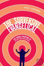 Subversive Evangelical