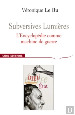 Bertrand.pt - Subversives Lumières, L'Encyclopedie Comme Machine De Guerre