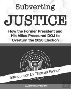 Bertrand.pt - Subverting Justice: How The Former Presi