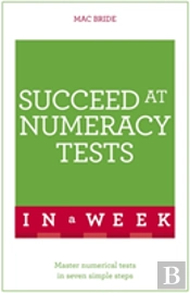 Succeed At Numeracy Tests In A Week