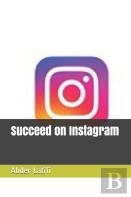 Succeed On Instagram