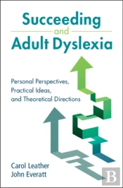 Succeeding And Adult Dyslexia