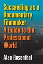 Succeeding As A Documentary Filmmaker