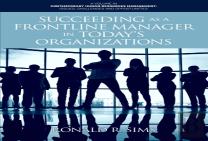 Succeeding As A Frontline Manager In Today'S Organizations