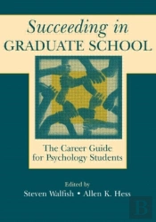 Succeeding In Graduate School