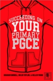 Succeeding On Your Primary Pgce
