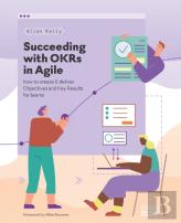 Succeeding With Okrs In Agile