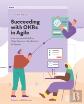 Succeeding With Okrs In Agile