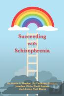 Succeeding With Schizophrenia