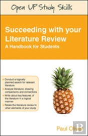 Succeeding With Your Literature Review: A Handbook For Students