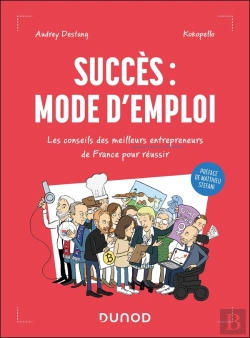 Bertrand.pt - Succès : Mode D'Emploi ; Les Conseils Des Meilleurs Entrepreneurs De France Pour Réussir