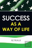 Success As A Way Of Life
