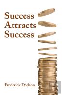 Success Attracts Success