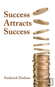 Success Attracts Success
