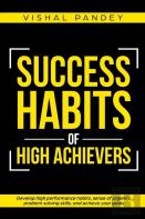 Success Habits Of High Achievers