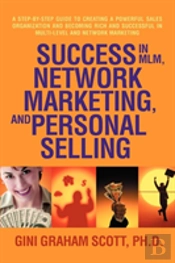 Success In Mlm, Network Marketing, And Personal Selling