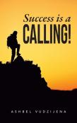 Success Is A Calling!