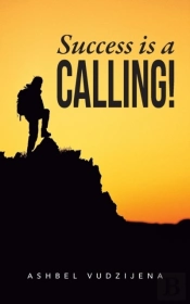 Success Is A Calling!