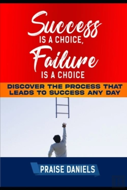 Bertrand.pt - Success Is  A Choice, Failure Is A Choice