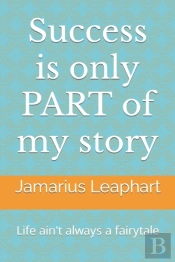 Success Is Only Part Of My Story