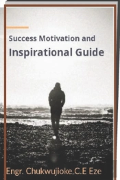 Success Motivation And Inspirational Guide