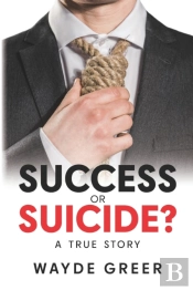 Success Or Suicide