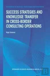 Success Strategies And Knowledge Transfer In Cross-Border Consulting Operations