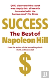 Success: The Best Of Napoleon Hill
