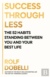 Success Through Less